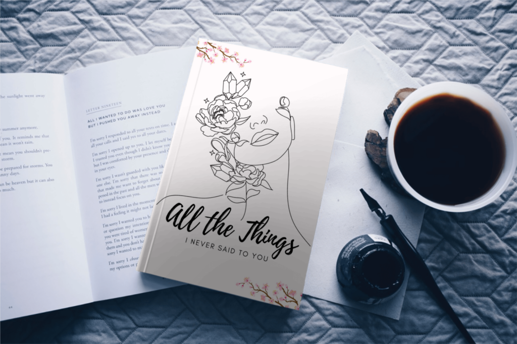 All the Things I Never Said To You: A Poetry Journal